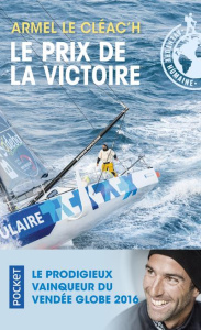 Le prix de la victoire - Le Cléac'h Armel ; Lebrun Dominique