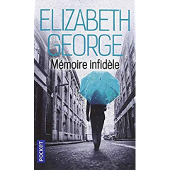 Mémoire infidèle - George Elizabeth ; Wattwiller Dominique ; Martinac