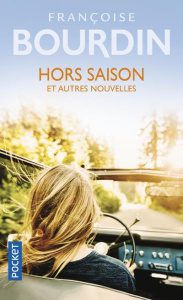 Hors saison et autres nouvelles - Bourdin Françoise