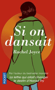 Si on dansait... - Joyce Rachel ; Bonnard Rémi