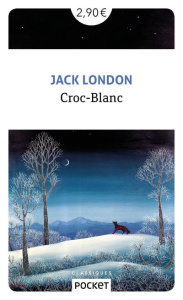 Croc-Blanc - London Jack ; Postif Louis ; Gruyer Paul