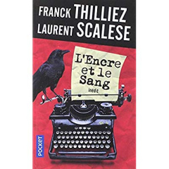 L'encre et le sang - Thilliez Franck ; Scalese Laurent