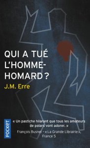 Qui a tué l'homme-homard ? - Erre J. M.