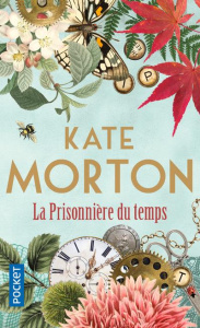 La prisonnière du temps - Morton Kate ; Homassel Anne-Sylvie