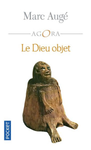 Le Dieu-objet - Augé Marc