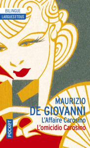 L'affaire Carosino. Edition bilingue français-italien - De Giovanni Maurizio ; Scotto d'Ardino Laurent