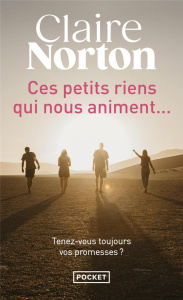 Ces petits riens qui nous animent... - Norton Claire