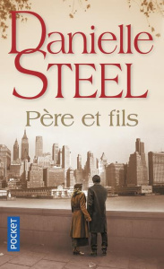 Père et fils - Steel Danielle ; Fombois Alice
