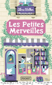 Les petites merveilles - Walker Lena