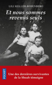 Et nous sommes revenus seuls - Keller-Rosenberg Lili ; Carton Virginie