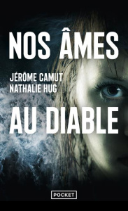 Nos âmes au diable - Camut Jérôme ; Hug Nathalie