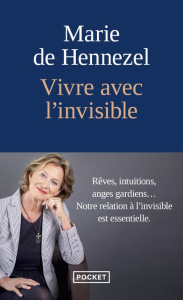 Vivre avec l'invisible - Hennezel Marie de