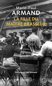 La fille du maître-brasseur - Armand Marie-Paul ; Renaud Line