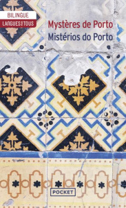 Mystères de Porto. Edition bilingue français-portugais - Miranda Miguel ; Régio José ; Moura Vasco Graça ;