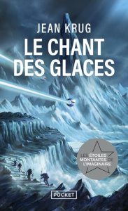 Le chant des glaces - Krug Jean