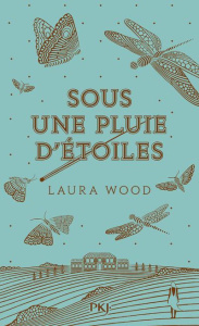 Sous une pluie d'étoiles - Wood Laura ; Almeida Aurélien d' ; Tong Yehrin