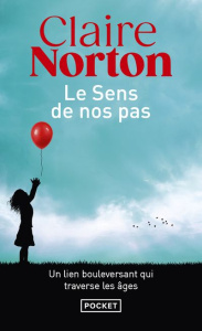 Le sens de nos pas - Norton Claire