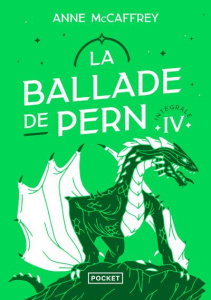 La Ballade de Pern Intégrale Tome 4 - McCaffrey Anne ; Rondeaux Eric ; Durastanti Pierre