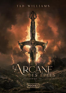 L'Arcane des Epées Intégrale Tome 3 - Williams Tad ; Blackmor Elian ; Collin Jacques