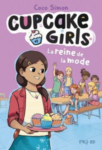 Cupcake Girls Tome 2 : La reine de la mode - Simon Coco ; Campobello Giulia ; Bouchareine Chris
