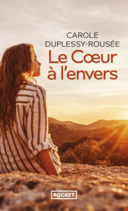 Le coeur à l'envers - Duplessy-Rousée Carole