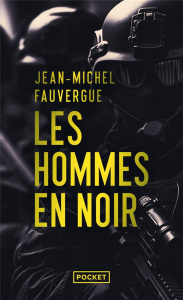 Les hommes en noir - Fauvergue Jean-Michel