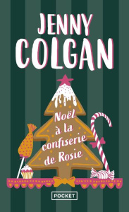 Noël à la confiserie de Rosie - Colgan Jenny ; Motet Laure
