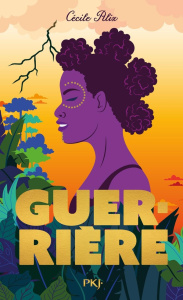 Guerrière - Alix Cécile