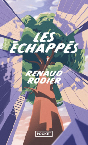 Les Echappés - Rodier Renaud