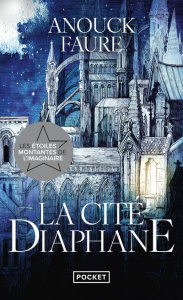 La Cité diaphane - Faure Anouck