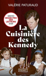 La Cuisinière des Kennedy - Paturaud Valérie
