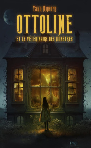 Ottoline et le vétérinaire des monstres - Apperry Yann