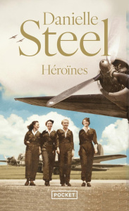 Héroïnes - Steel Danielle ; Ganancia Nelly