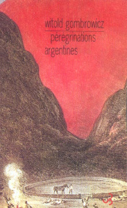 Pérégrinations argentines - Gombrowicz Witold ; Kosko Allan