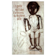 Récit italien d'un inconnu du vingtième siècle - Gadda Carlo-Emilio