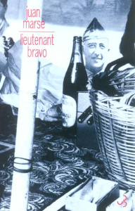 Lieutenant Bravo - Marsé Juan ; Saint-Lu Jean-Marie