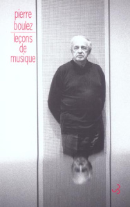 Points de repère. Tome 3, Leçons de musique - Boulez Pierre ; Nattiez Jean-Jacques ; Goldman Jon