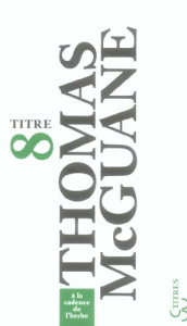 A la cadence de l'herbe - McGuane Thomas ; Amfreville Marc