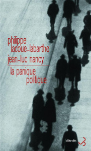 La panique politique. Suivi de Le peuple juif ne rêve pas - Lacoue-Labarthe Philippe ; Nancy Jean-Luc