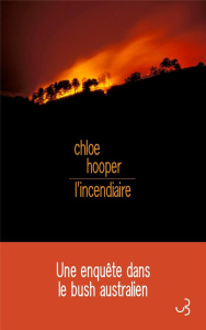 L'incendiaire. Tempête sous un crâne - Hooper Chloe ; Cabaret Florence