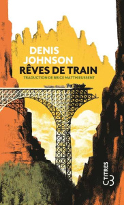 Rêves de train - Johnson Denis