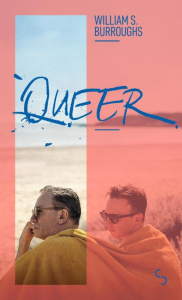 Queer - Burroughs William Seward ; Laferrière Christine ;