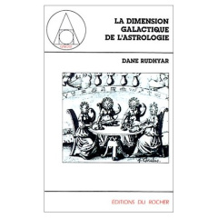 La dimension galactique de l'astrologie. Le soleil est aussi une étoile - Rudhyar Dane