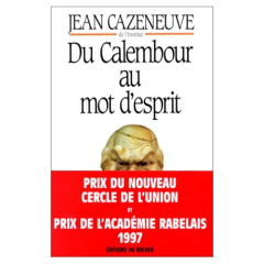 Du calembour au mot d'esprit - Cazeneuve Jean