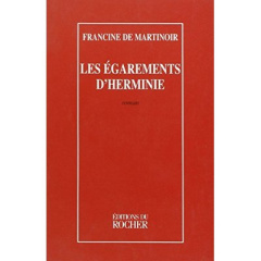 Les égarements d'Herminie - Martinoir Francine de