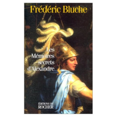Les mémoires secrets d'Alexandre - Bluche Frédéric