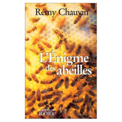 L'énigme des abeilles - Chauvin Rémy