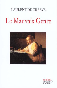 Le mauvais genre - De Graeve Laurent