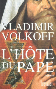 L'hôte du pape - Volkoff Vladimir