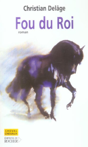 Fou du roi - Delage Christian